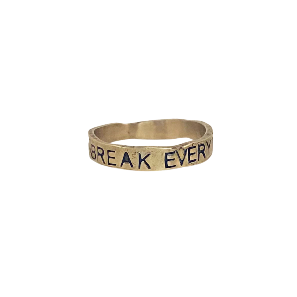 BREAK EVERYTHING Ring | SayQred