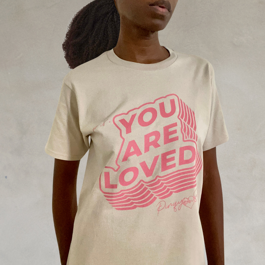 YOU ARE LOVED Affirmation Tee