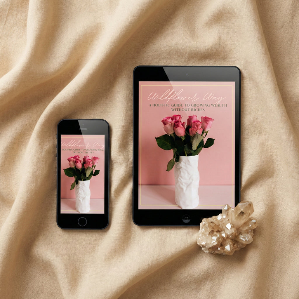 Wildflower Way: A Holistic Guide To Growing Wealth Without Riches