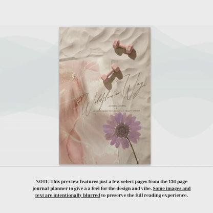 Wildflower Way: A Fitness Journal & Holistic Guide To Cultivating A Healthy Weight | Paperback Journal-Planner